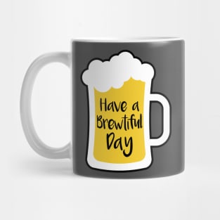 Beer Brewtiful Day Mug